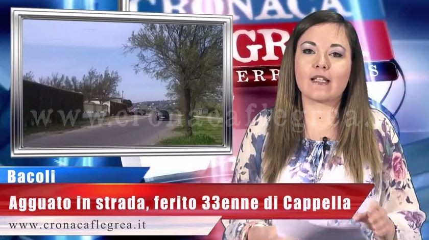 Il Video-Giornale di Cronaca Flegrea – GUARDA