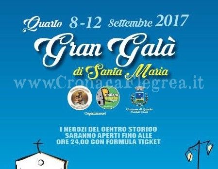 QUARTO/ “Gran Galà di Santa Maria”: cinque giorni tra musica e teatro in piazza