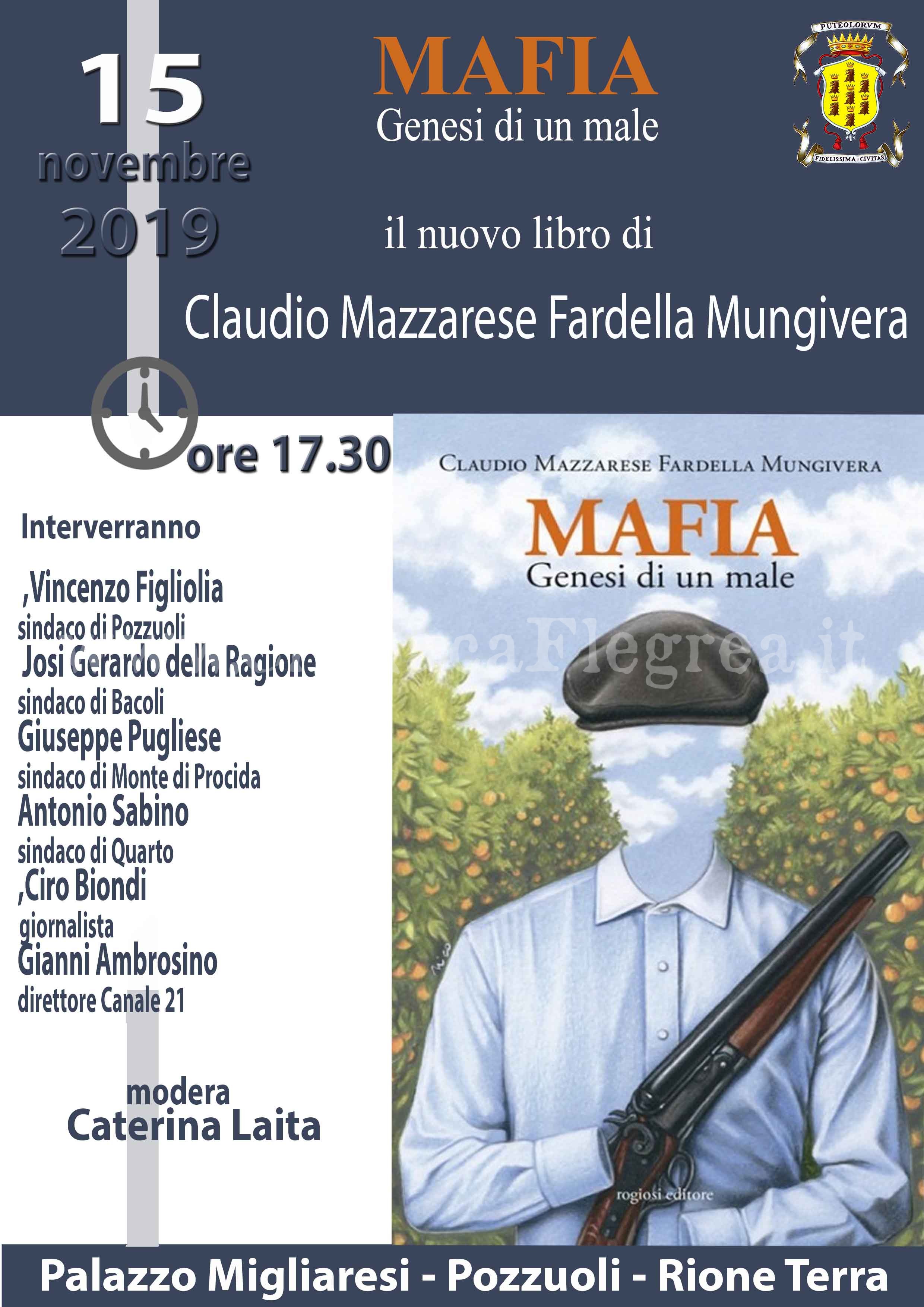 POZZUOLI/ “Mafia, genesi di un male”, il nuovo libro di Claudio Mungivera a Palazzo Migliaresi