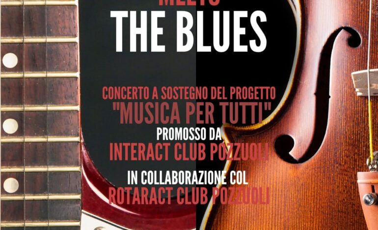 Rotary Club Pozzuoli presenta il concerto “Classic meets The Blues”
