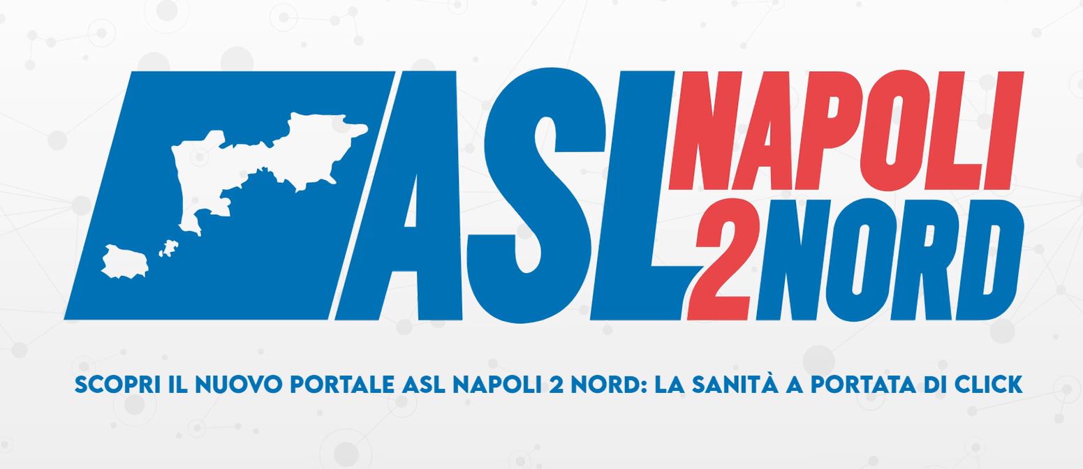 L’ASL Napoli 2 Nord si rifà il look: nuovo sito e restyling del logo istituzionale