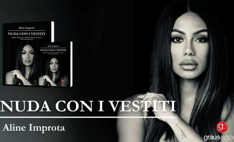 «Nuda con i vestiti» parole che fanno luce: il primo libro di Aline Improta, giornalista e ghostwriter