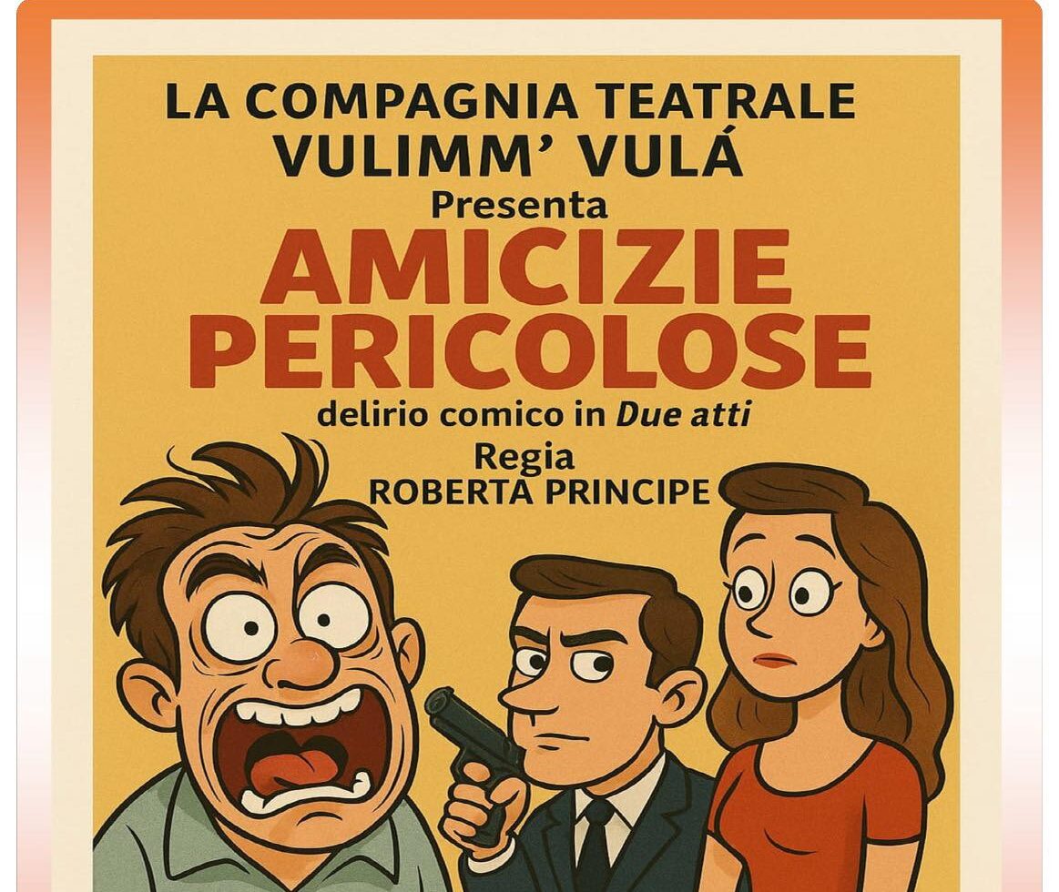 POZZUOLI/ La compagnia Vulimm’ Vulá torna in scena con “Amicizie pericolose” al Teatro Sant’Artema
