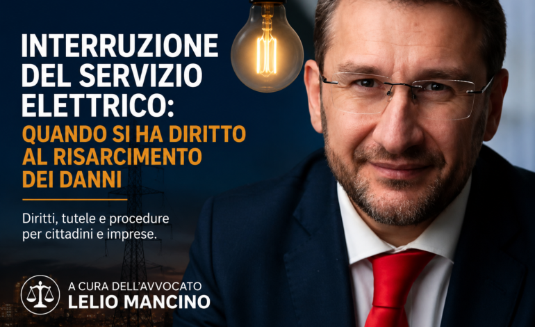 Interruzione dell’energia elettrica: quando il cittadino ha diritto al risarcimento dei danni?