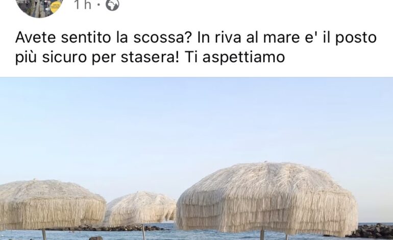 Il post assurdo di un lido di Bacoli dopo la forte scossa «Ti aspettiamo»