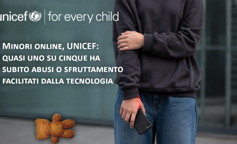 Minori e social, UNICEF: quasi uno su cinque ha subito abusi o sfruttamento facilitati dalla tecnologia